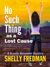 No Such Thing as a Lost Cause by Shelly Fredman No Such Thing as a Lost Cause by Shelly Fredman
