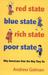 Red State, Blue State, Rich State, Poor State: Why Americans Vote the Way They Do (Expanded Edition)