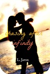 Chasing After Infinity by L. Jayne