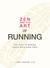 Zen and the Art of Running: The Path to Making Peace with Your Pace (ebook)