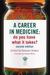 A Career In Medicine: Do You Have What It Takes?