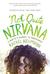 Not Quite Nirvana: A Skeptic's Journey to Mindfulness (ebook)