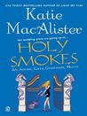 Holy Smokes: An Aisling Grey, Guardian, Novel
