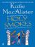 Holy Smokes: An Aisling Grey, Guardian, Novel