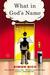 What in God's Name: A Novel (ebook)