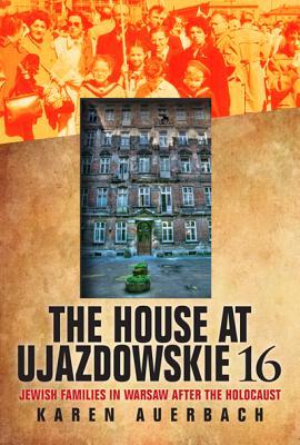 The House at Ujazdowskie 16 by Karen Auerbach