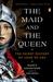 The Maid and the Queen: The Secret History of Joan of Arc (Paperback)