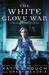 The White Glove War (Paperback)