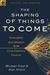 The Shaping of Things to Co...
