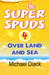 The Super Spuds 4  - Over L...