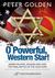 O Powerful Western Star: Am...