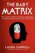 The Baby Matrix (Paperback)