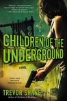 Children of the Underground (Children of Paranoia #2)