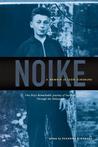 Noike: A Memoir of Leon Ginsburg: One Boy's Remarkable Journey of Survival Through the Holocaust Noike: A Memoir of Leon Ginsburg: One Boy's Remarkable Journey of Survival Through the Holocaust