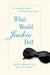 What Would Jackie Do?: An Inspired Guide to Distinctive Living (ebook)
