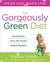 The Gorgeously Green Diet (ebook)