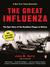 The Great Influenza by John M. Barry The Great Influenza by John M. Barry