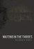 Waiting in the Throes