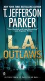 L.A. Outlaws by T. Jefferson Parker L.A. Outlaws by T. Jefferson Parker