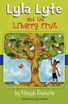Lyla Lyte and the Li'berry Fruit Lyla Lyte and the Li'berry Fruit
