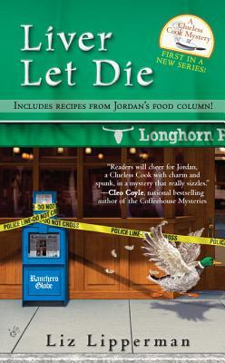 Liver Let Die (A Clueless Cook Mystery #1)