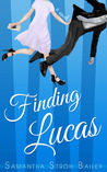 Finding Lucas by Samantha Stroh Bailey