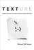 Texture: Human Expression in the Age of Communications Overload