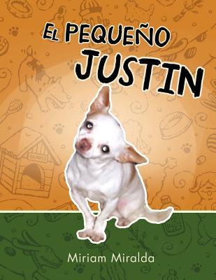 El Pequeno Justin Mili Miralda El Pequeno Justin Mili Miralda