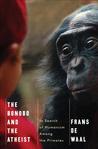 The Bonobo and the Atheist by Frans de Waal