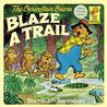 The Berenstain Bears Blaze a Trail by Stan Berenstain The Berenstain Bears Blaze a Trail by Stan Berenstain