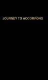Katherine Dunham's Journey to Accompong Katherine Dunham's Journey to Accompong