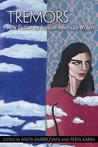 Tremors: New Fiction by Iranian American Writers Tremors: New Fiction by Iranian American Writers