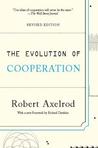 The Evolution of Cooperation: Revised Edition The Evolution of Cooperation: Revised Edition