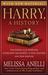 Harry, A History - Now Updated with J.K. Rowling Interview, New Chapter & Photos: The True Story of a Boy Wizard, His Fans, and Life Inside the Harry Potter Phenomenon (ebook)