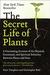The Secret Life of Plants by Christopher Bird