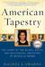 American Tapestry: The Story of the Black, White, and Multiracial Ancestors of Michelle Obama (Hardcover)