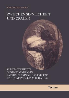 Zwischen Sinnlichkeit Und Grauen Veronika Sager Zwischen Sinnlichkeit Und Grauen Veronika Sager