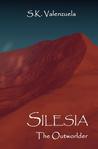 The Outworlder by S.K. Valenzuela The Outworlder by S.K. Valenzuela