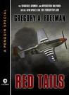 Red Tails: The Tuskegee Airmen and Operation Halyard: An All-New Update for the Forgotten500: A Penguin Especial from Nal Caliber