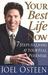 Your Best Life Now: 7 Steps to Living at Your Full Potential (Paperback)