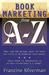 Book Marketing from A-Z by Francine Silverman