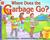 Where Does the Garbage Go? (Hardcover)