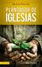 Plantador de Iglesias: El H...