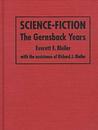 Science Fiction: The Gernsback Years: A Complete Coverage Of The Genre Magazines... From 1926 Through 1936