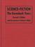 Science Fiction: The Gernsback Years: A Complete Coverage Of The Genre Magazines... From 1926 Through 1936