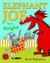 Elephant Joe Is a Knight!. ...