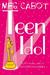 Teen Idol by Meg Cabot Teen Idol by Meg Cabot