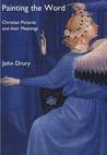 Painting the Word: Christian Pictures and Their Meanings Painting the Word: Christian Pictures and Their Meanings