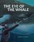 Eye of the Whale: A Rescue ...