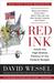 Red Ink: Inside the High-Stakes Politics of the Federal Budget (Paperback)